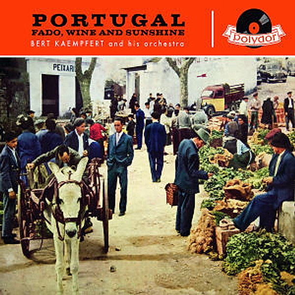 Portugal-Fado,Wine & Sunshine, Bert Kaempfert