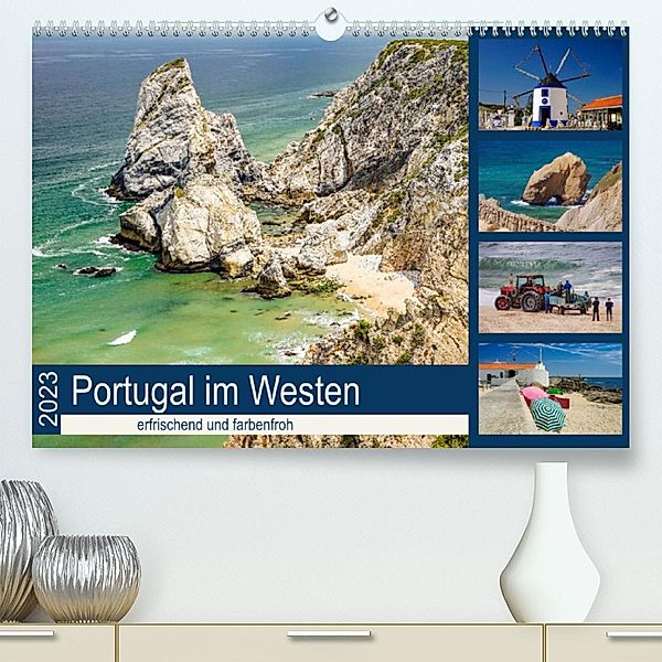 Portugal im Westen - erfrischend und farbenfroh (Premium, hochwertiger DIN A2 Wandkalender 2023, Kunstdruck in Hochglanz, Silke Liedtke