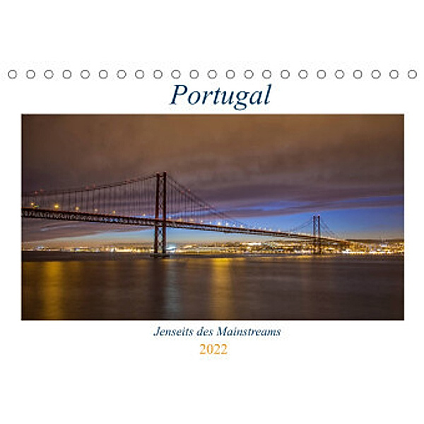 Portugal - Jenseits des Mainstreams (Tischkalender 2022 DIN A5 quer), TJPhotography
