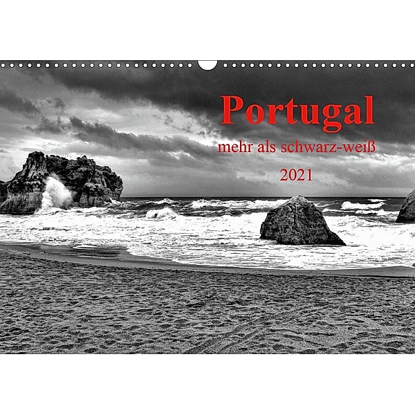 Portugal - mehr als schwarz-weiß (Wandkalender 2021 DIN A3 quer), Peter G. Zucht