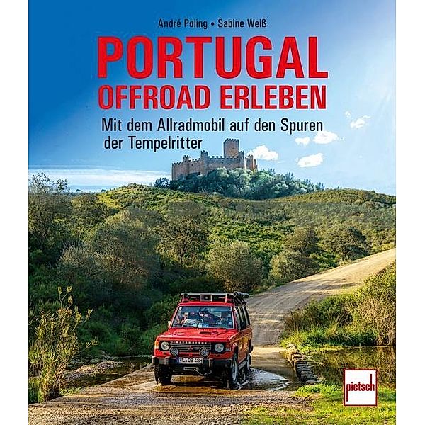 Portugal offroad erleben, André Poling, Sabine Weiß