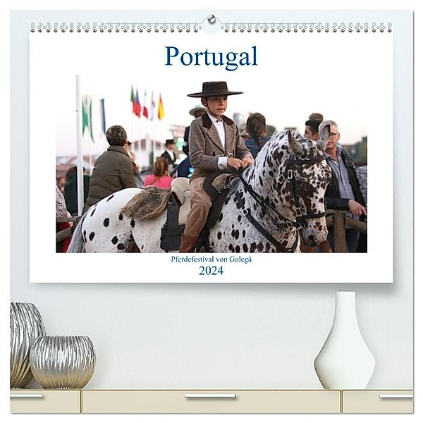 Portugal - Pferdefestival von Golegã (hochwertiger Premium Wandkalender 2024 DIN A2 quer), Kunstdruck in Hochglanz, Karolin Heepmann - www.Karo-Fotos.de