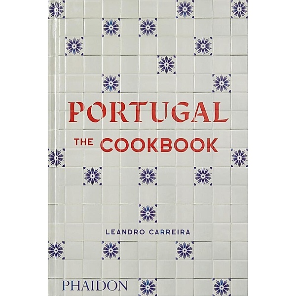Portugal: The Cookbook, Leandro Carreira