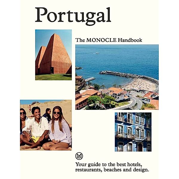 Portugal: The Monocle Handbook, Tyler Brûlé, Andrew Tuck, Joe Pickard