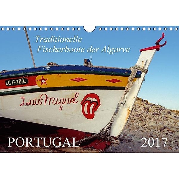 Portugal, traditionelle Fischerboote an der AlgarveAT-Version (Wandkalender 2017 DIN A4 quer), Roland T. Frank