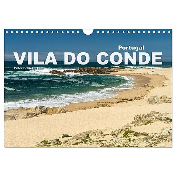 Portugal - Vila Do Conde (Wandkalender 2024 DIN A4 quer), CALVENDO Monatskalender, Peter Schickert