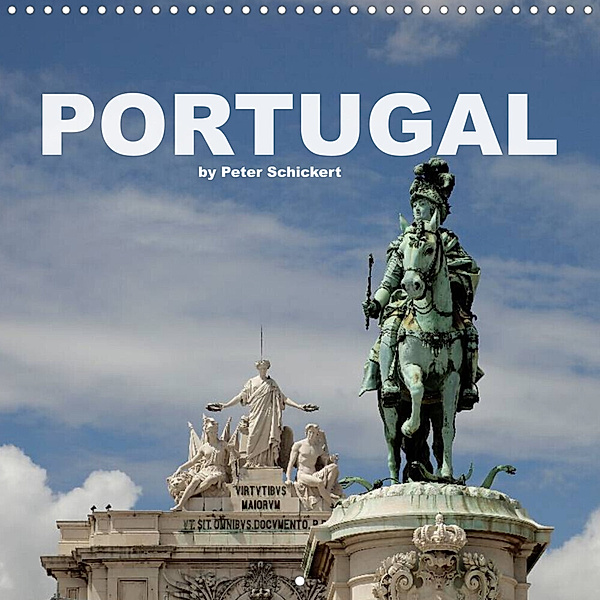 Portugal (Wall Calendar 2023 300 × 300 mm Square), Peter Schickert
