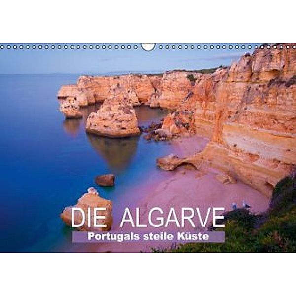 Portugals steile Küste: Die Algarve (Wandkalender 2015 DIN A3 quer), Calvendo
