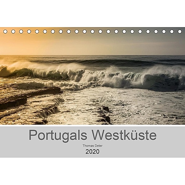 Portugals Westküste (Tischkalender 2020 DIN A5 quer), Thomas Deter