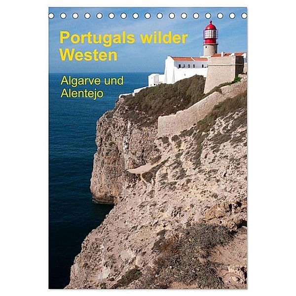 Portugals wilder Westen (Tischkalender 2024 DIN A5 hoch), CALVENDO Monatskalender, Gerhard Radermacher