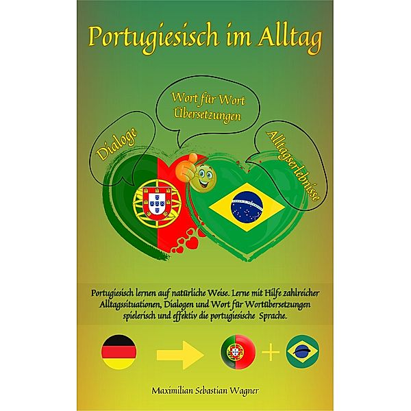 Portugiesisch im Alltag, Maximilian Sebastian Wagner