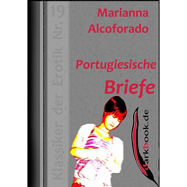 Portugiesische Briefe / Klassiker der Erotik, Marianna Alcoforado