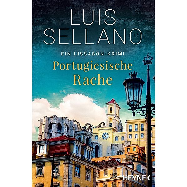 Portugiesische Rache / Lissabon-Krimi Bd.2, Luis Sellano