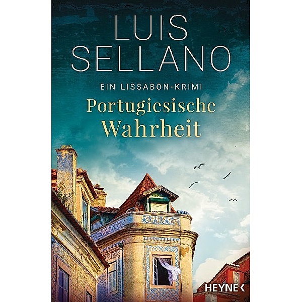 Portugiesische Wahrheit / Lissabon-Krimi Bd.5, Luis Sellano