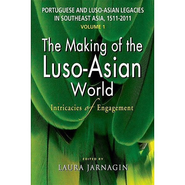 Portuguese and Luso-Asian Legacies in Southeast Asia, 1511-2011, vol. 1