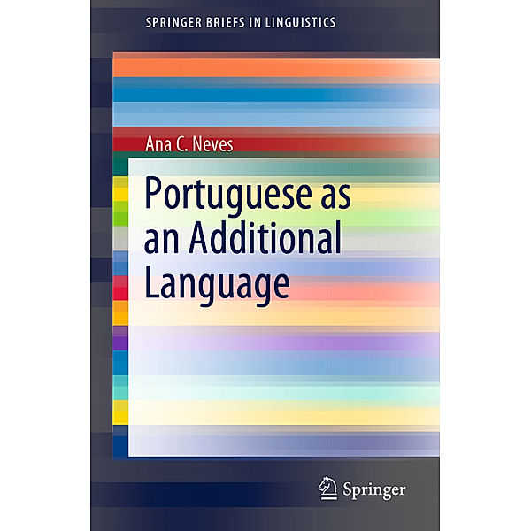 Portuguese as an Additional Language, Ana C. Neves