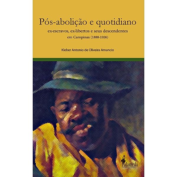 Pós abolição e cotidiano, Kleber Amancio