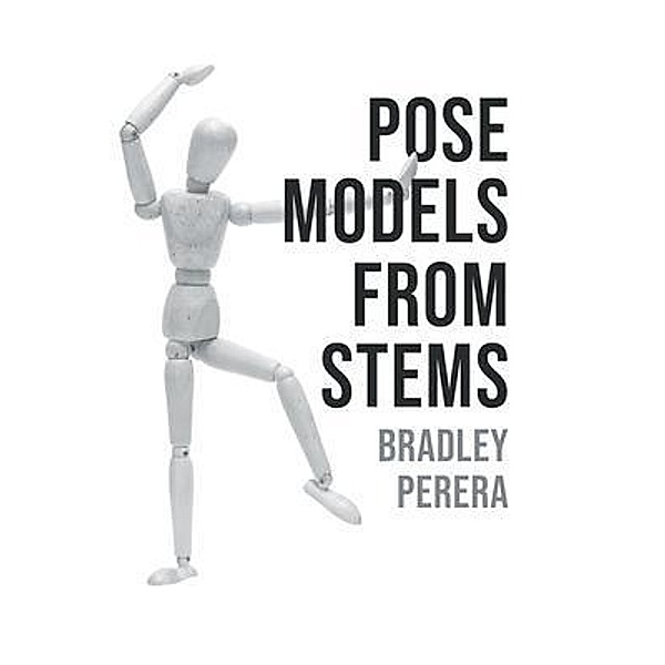 Pose Models From Stems / Aspire Publishing Hub, LLC, Bradley Perera