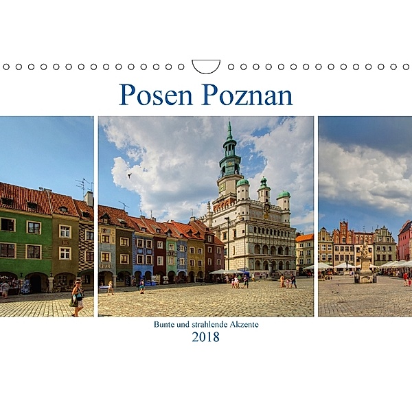 Posen Poznan - Bunte und strahlende Akzente (Wandkalender 2018 DIN A4 quer), Paul Michalzik