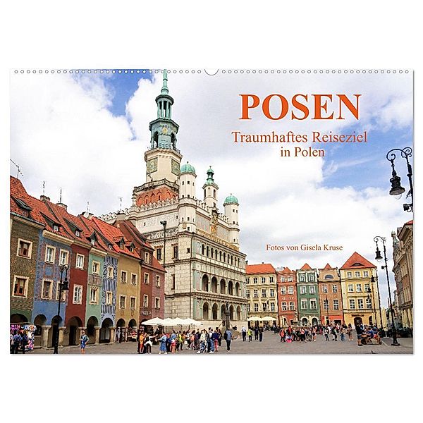 Posen - Traumhaftes Reiseziel in Polen (Wandkalender 2025 DIN A2 quer), CALVENDO Monatskalender, Calvendo, Gisela Kruse
