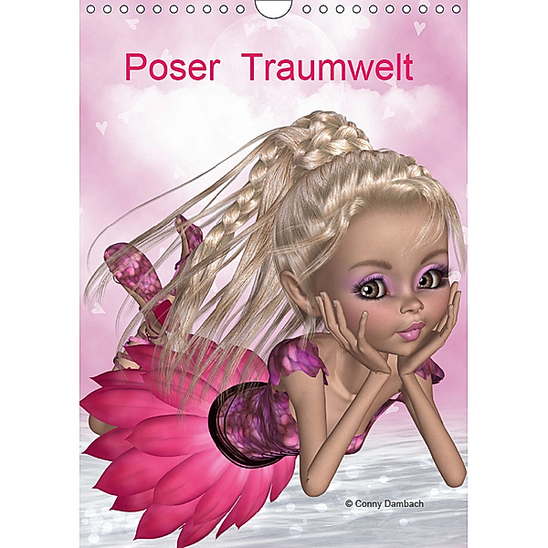 Poser Traumwelt (Wandkalender 2019 DIN A4 hoch), Conny Dambach