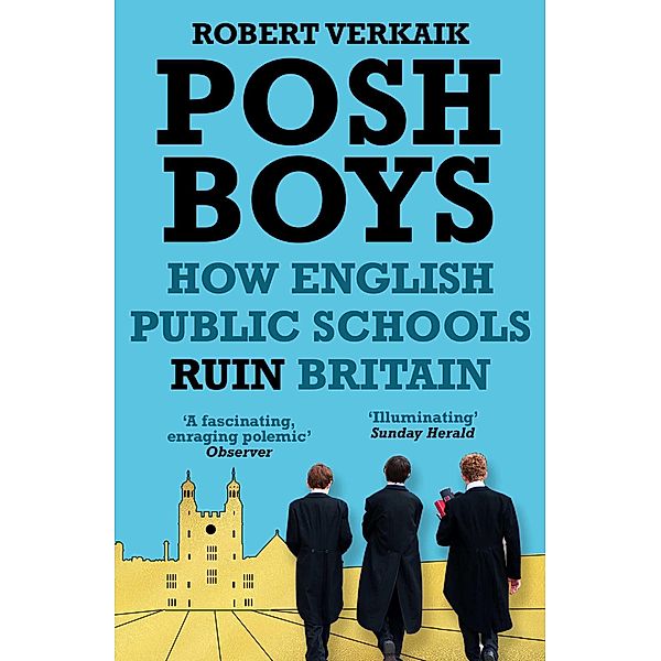 Posh Boys, Robert Verkaik