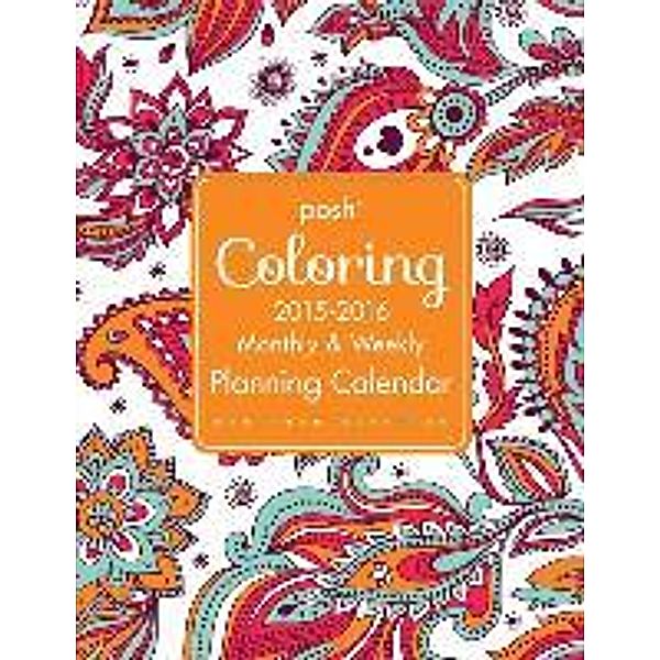 Posh Coloring Monthly & Weekly Plan. Cal. 15/16