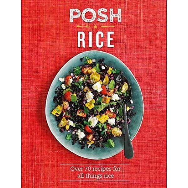 Posh Rice, Quadrille, Emily Kydd