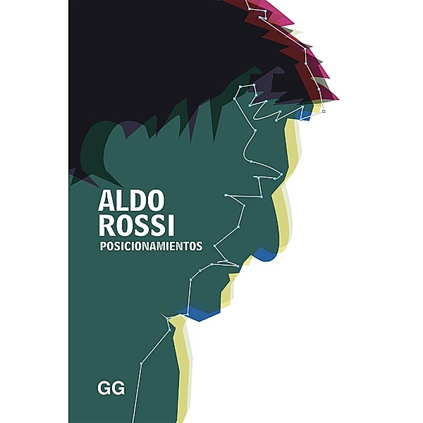 Posicionamientos / GGperfiles, Aldo Rossi