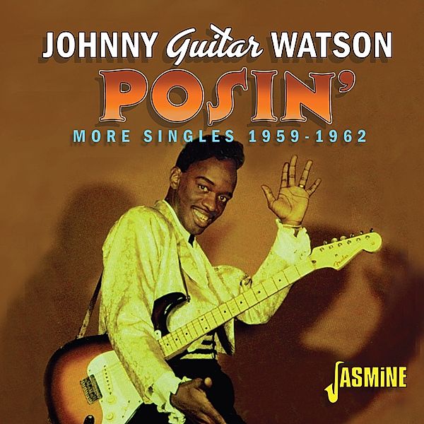 Posin', Johnny-Guitar- Watson