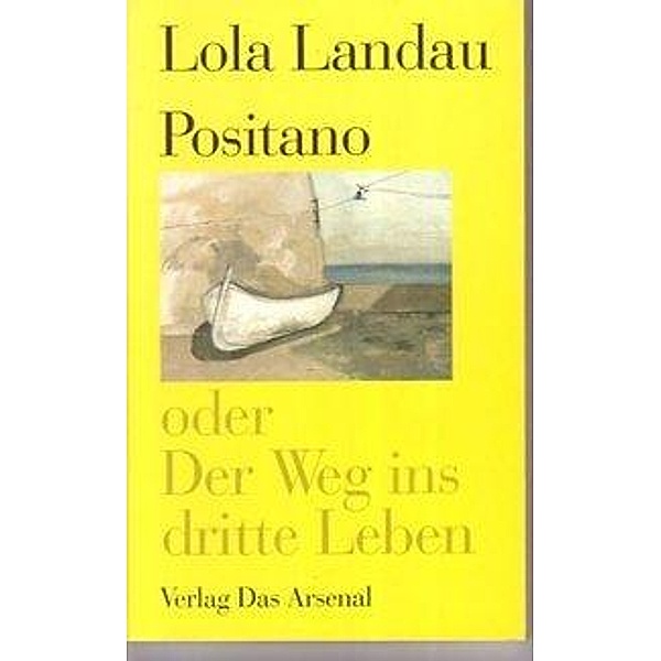 Positano oder Der Weg ins dritte Leben, Lola Landau