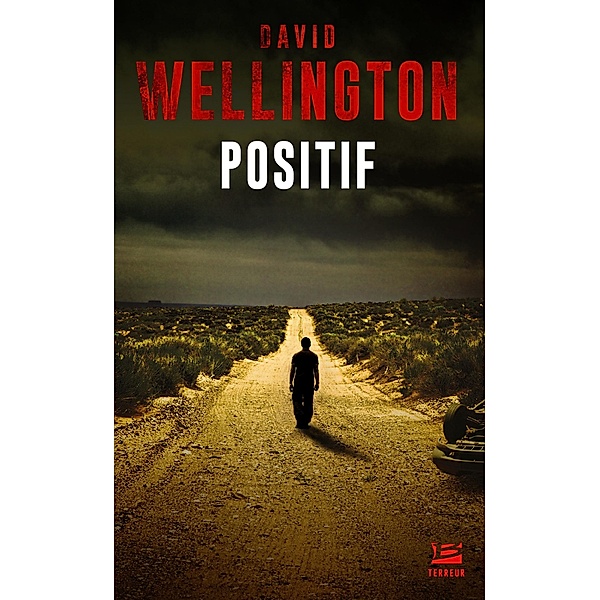 Positif / Bragelonne Terreur, David Wellington