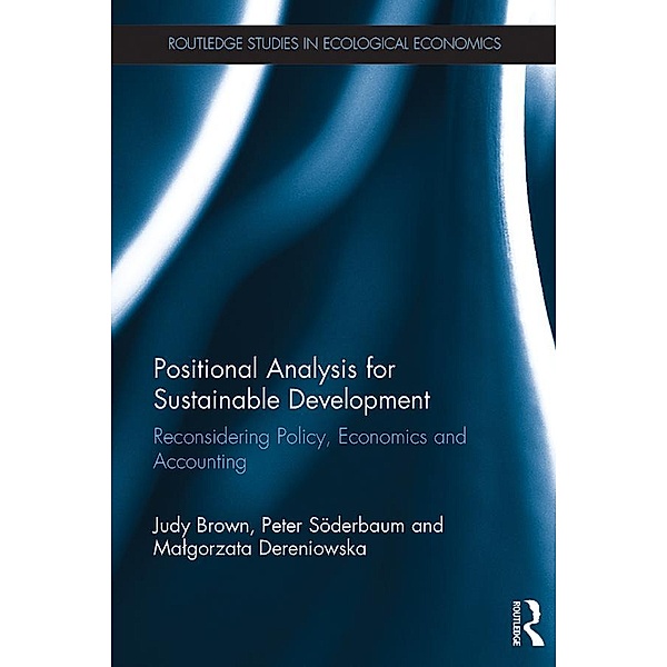 Positional Analysis for Sustainable Development, Judy Brown, Peter Soderbaum, Malgorzata Dereniowska