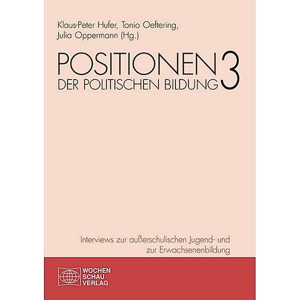 Positionen der politischen Bildung 3 / Schriftenreihe politische Jugend- und Erwachsenenbildung