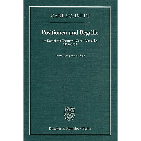 Positionen und Begriffe, im Kampf mit Weimar - Genf - Versailles 1923-1939, Carl Schmitt