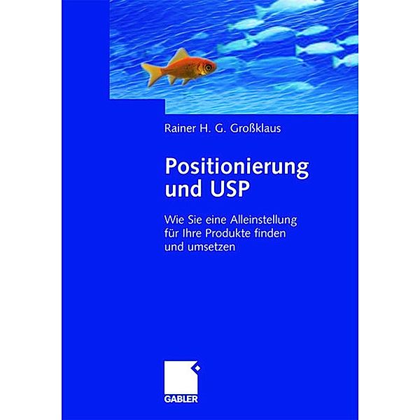 Positionierung und USP, Rainer Grossklaus