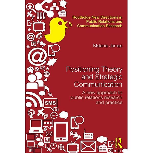 Positioning Theory and Strategic Communication, Melanie James