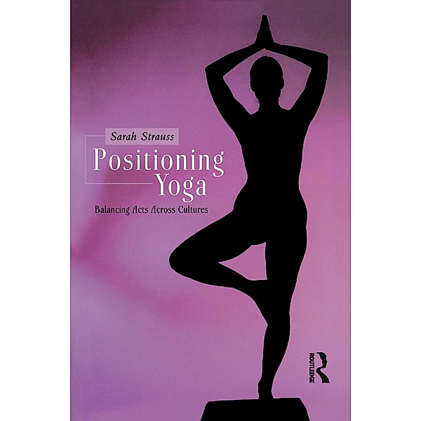 Positioning Yoga, Sarah Strauss