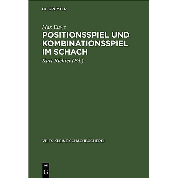 Positionsspiel und Kombinationsspiel im Schach, Max Euwe