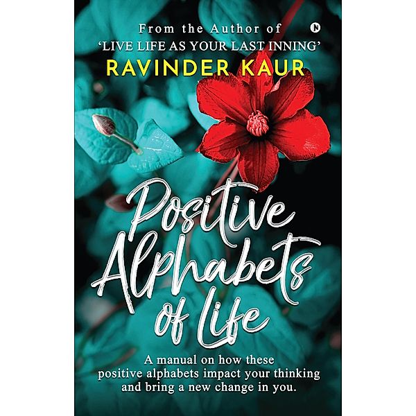 Positive Alphabets of Life (LIFE MASTERY SERIES) / LIFE MASTERY SERIES, Ravinder Kaur