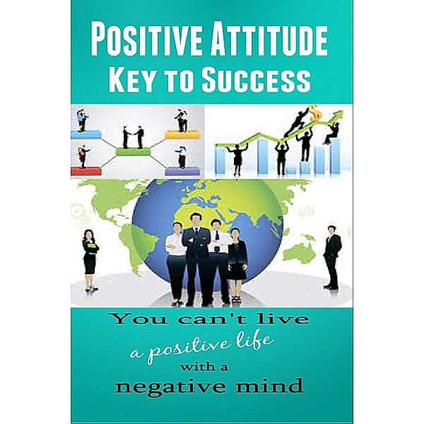 Positive Attitude - Key To Success, Dan Miller