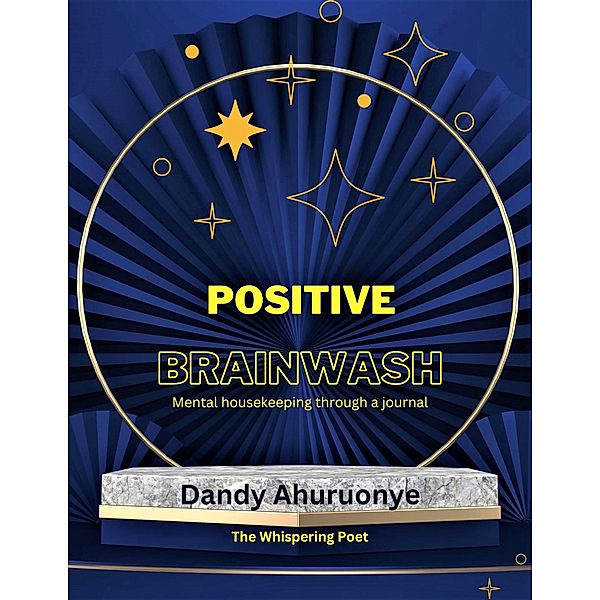Positive Brainwash, Dandy Ahuruonye