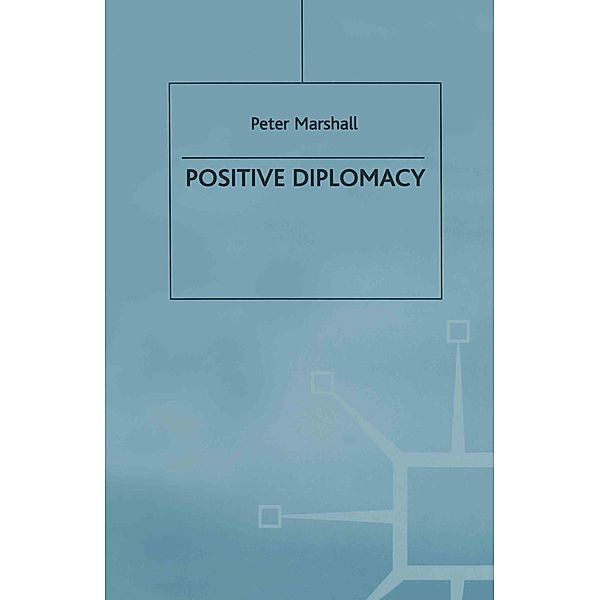 Positive Diplomacy, Peter Marshall
