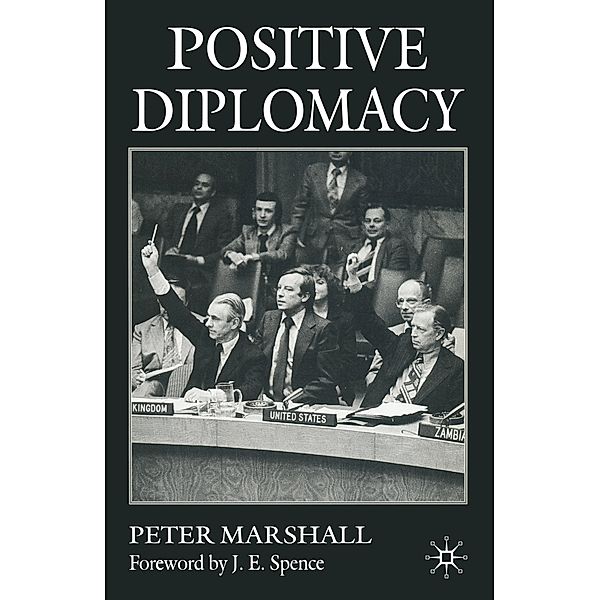 Positive Diplomacy, Sir Peter Marshall