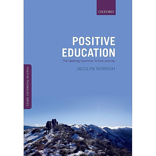 Positive Education, Jacolyn M. Norrish