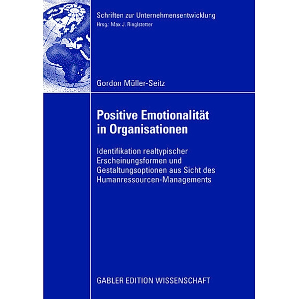 Positive Emotionalität in Organisationen, Gordon Müller-Seitz