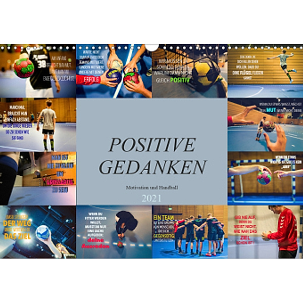 Positive Gedanken - Motivation und Handball (Wandkalender 2021 DIN A3 quer), Dirk Meutzner