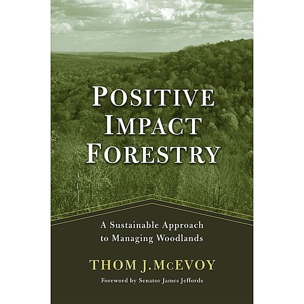 Positive Impact Forestry, Thomas J. McEvoy