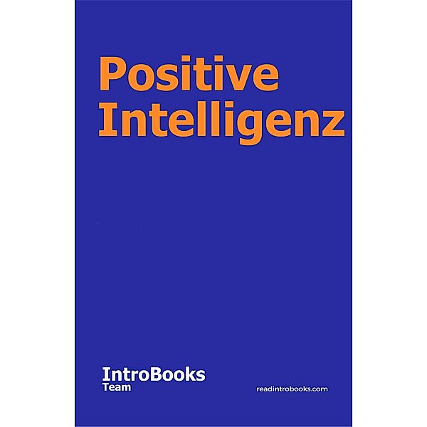 Positive Intelligenz, IntroBooks Team