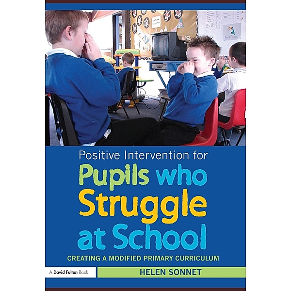Positive Intervention for Pupils who Struggle at School, Helen Sonnet